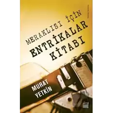 Meraklısı İçin Entrikalar Kitabı