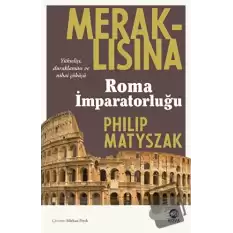 Meraklısına Roma İmparatorluğu