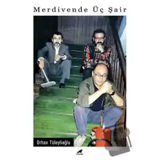 Merdivende Üç Şair