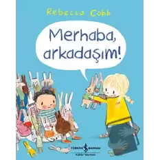 Merhaba, Arkadaşım!