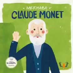 Merhaba Claude Monet