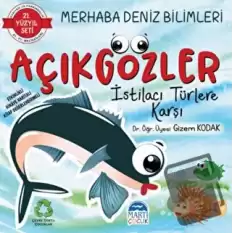 Merhaba Deniz Bilimleri - Açıkgözler İstilacı Türlere Karşı