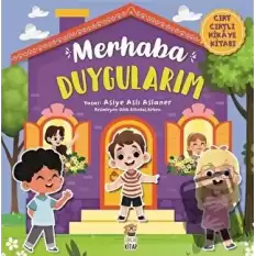 Merhaba Duygularım - Cırt Cırtlı Hikaye Kitabı (Ciltli)