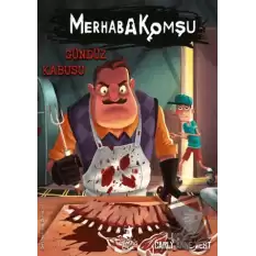 Merhaba Komşu 2 : Gündüz Kabusu