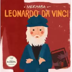 Merhaba Leonardo Da Vinci