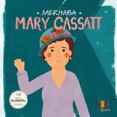 Merhaba Mary Cassatt