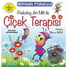 Merhaba Psikoloji - Psikolog Arı Mili ile Çiçek Terapisi