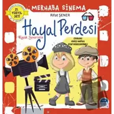 Merhaba Sinema - Küçük Senaristin Hayal Perdesi