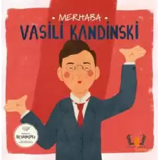 Merhaba Vasili Kandinski / Sanatçıyla İlk Buluşma