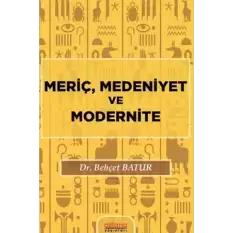 Meriç, Medeniyet ve Modernite