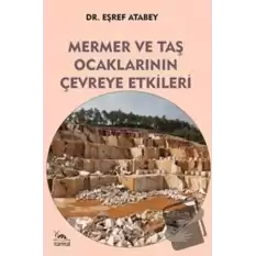 Mermer ve Taş Ocaklarının Çevreye Etkileri