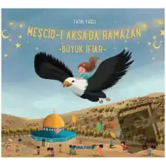 Mescid-i Aksada Ramazan Büyük İftar