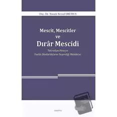 Mescit, Mescitler ve Dırar Mescidi