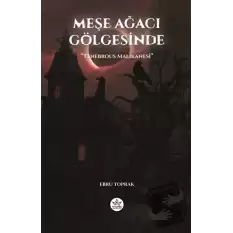 Meşe Ağacı Gölgesinde