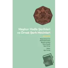 Meşhur Hadis Şarihleri ve Örnek Şerh Metinler