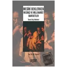 Mesihi Beklerken - Mesihçi ve Millenarist Hareketler