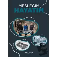 Mesleğim Hayatım