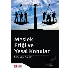 Meslek Etiği ve Yasal Konular