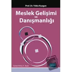 Meslek Gelişimi ve Danışmanlığı