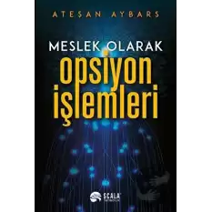 Meslek Olarak Opsiyon İşlemleri