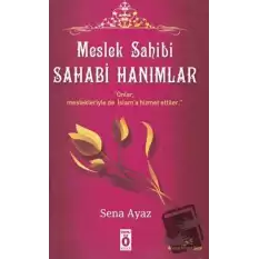 Meslek Sahibi Sahabi Hanımlar