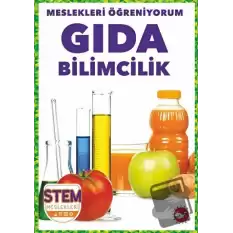 Meslekleri Öğreniyorum - Gıda Bilimcilik Stem Meslekleri