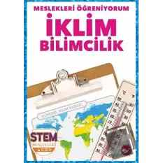 Meslekleri Öğreniyorum - İklim Bilimcilik Stem Meslekleri