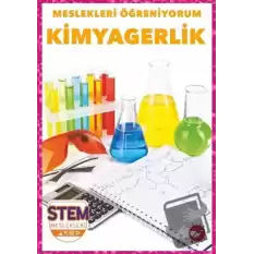 Meslekleri Öğreniyorum - Kimyagerlik Stem Meslekleri