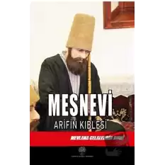 Mesnevi -  Arifin Kıblesi (Altıncı Defter)