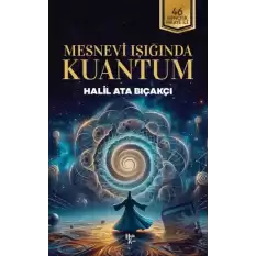 Mesnevi Işığında Kuantum