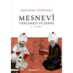 Mesnevi Tercümesi ve Şerhi I - II. Cilt