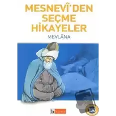 Mesnevi’den Seçme Hikayeler