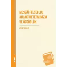 Meşşai Felsefede Ahlaki Determinizm ve Özgürlük