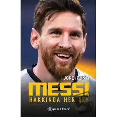 Messi Hakkında Her Şey