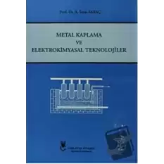 Metal Kaplama ve Elektrokimyasal Teknolojiler