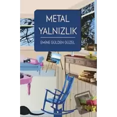 Metal Yalnızlık