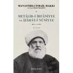 Metalib-i İrfaniyye ve İzahat-i Nuniyye