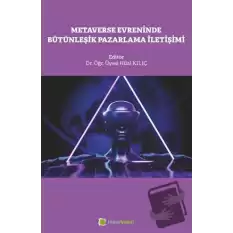 Metaverse Evreninde Bütünleşik Pazarlama İletişimi