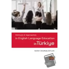 Methods & Approaches in English Language Education in Türkiye