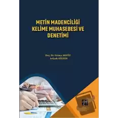 Metin Madenciliği Kelime Muhasebesi ve Denetimi