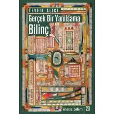 Metis Bilim Dizisi 23 - Bilinç: Gerçek Bir Yanılsama