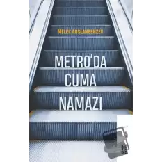 Metro’da Cuma Namazı