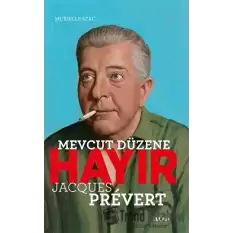 Mevcut Düzene Hayır - Jacques Prevert