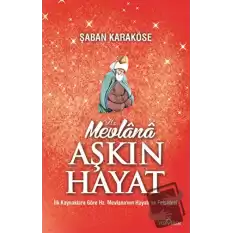 Mevlana Aşkın Hayat