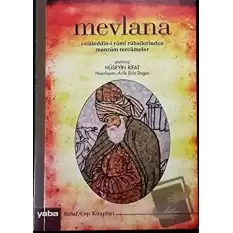 Mevlana Celaleddin-i Rumi Rubailerinden Manzum Tercümeler