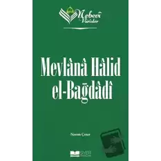 Mevlana Halid el-Bağdadı - Nebevi Varisler 83