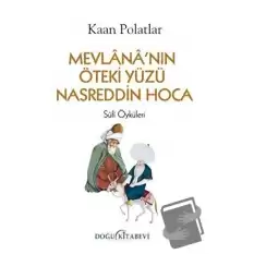 Mevlananın Öteki Yüzü Nasreddin Hoca