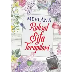 Mevlana Ruhsal Şifa Terapileri