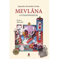 Mevlana ve Etrafındakiler