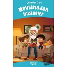 Mevlanadan Hikayeler - Çocuk Temel Klasikleri